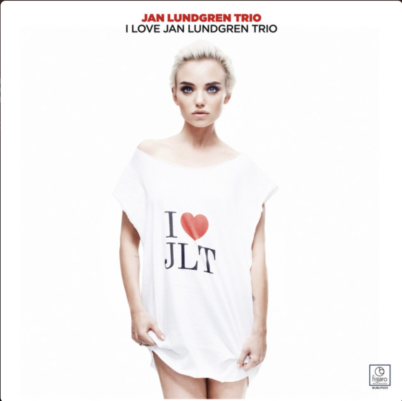 I Love Jan Lundgren Trio — Jan Lundgren Trio